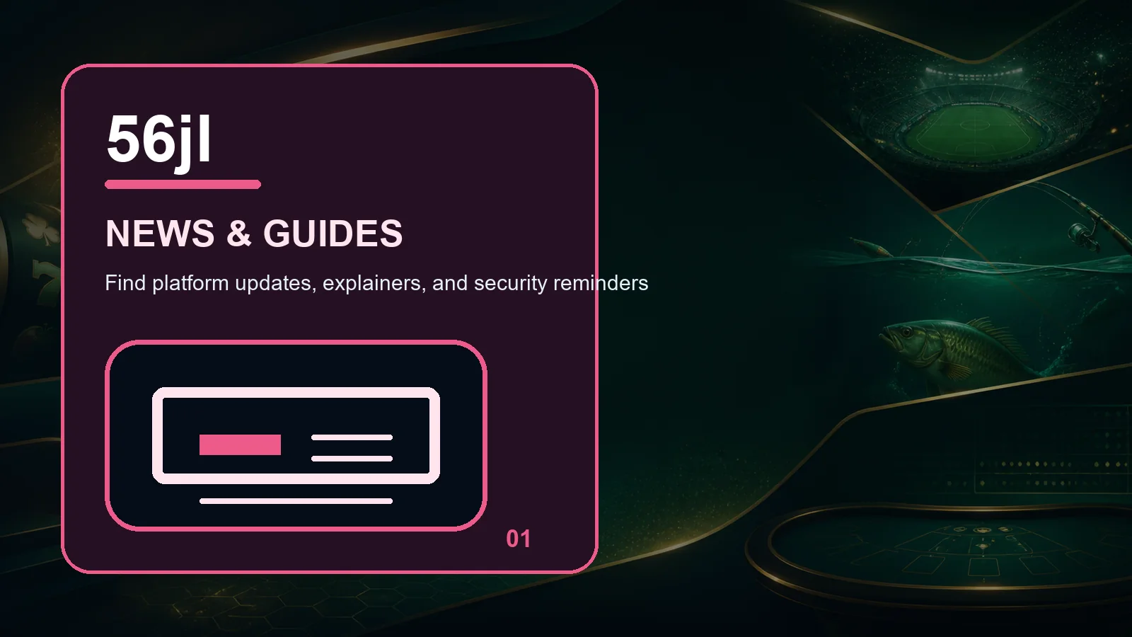 56jl news full-width visual guide 1